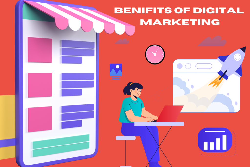 The benefits of digital marketing